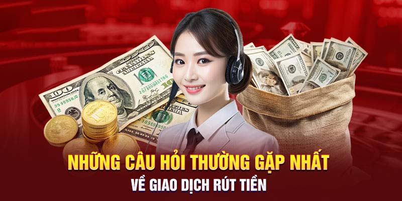 Rút tiền 98WIN và những điều hội viên cần lưu ý